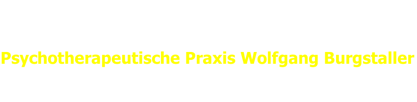 Psychotherapeutische Praxis Wolfgang Burgstaller